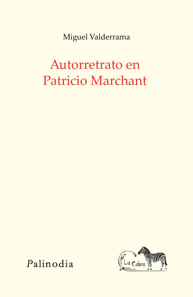 Autorretrato en Patricio Marchant